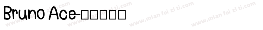 Bruno Ace字体转换